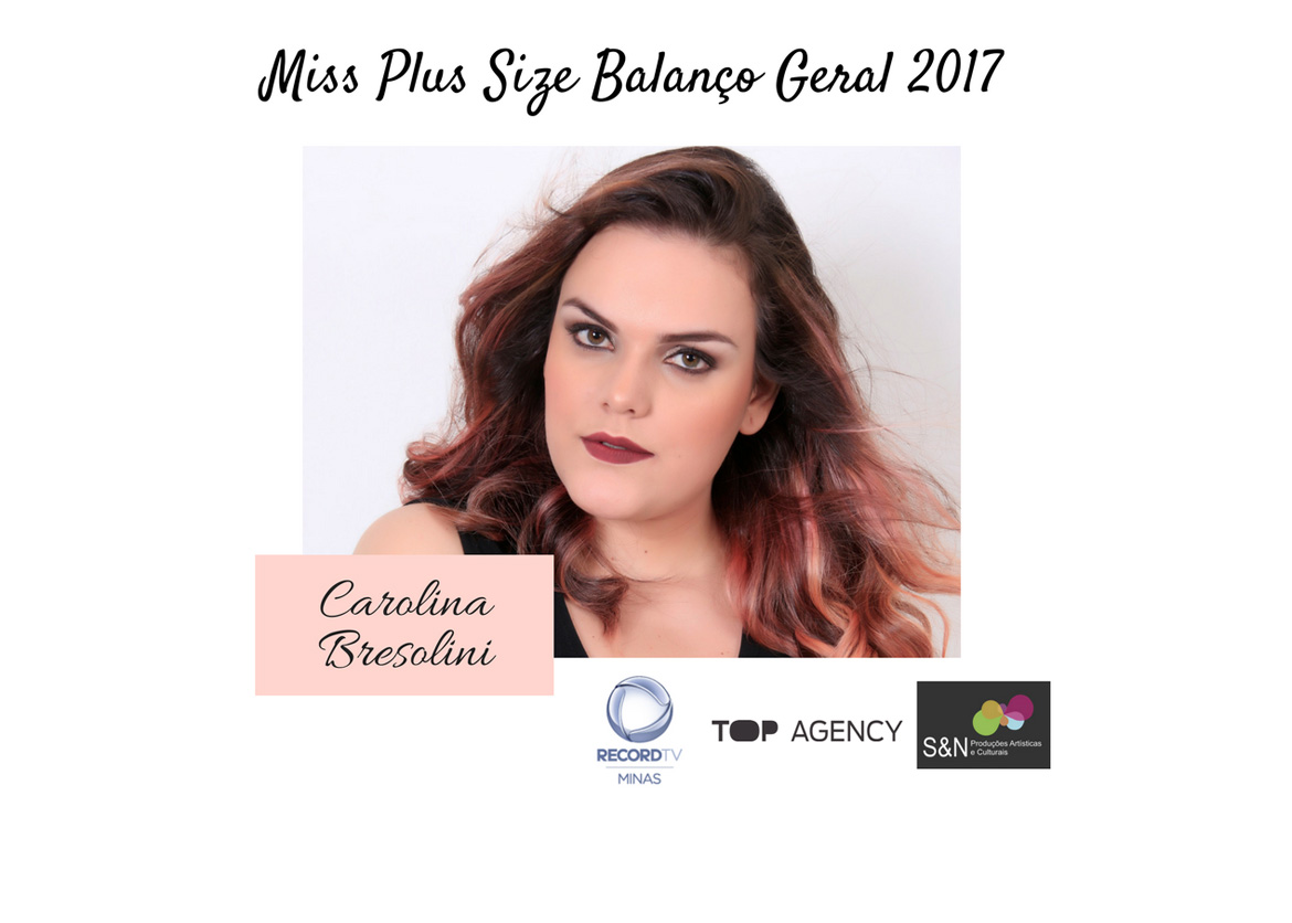 Miss Plus Size Balanço Geral 2017